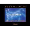 LE TAUREAU. 21 avril - 21 mai. Amour argent santé psychologie