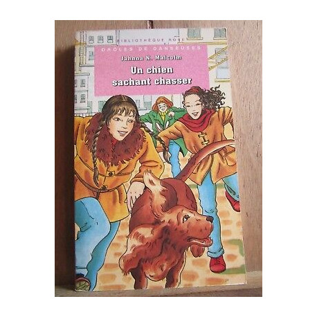 Jahnna n malcolm un chien sachant chassser Bibliothèque rose
