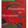 Naturaleza en movimiento. [ Livre importé d´Espagne ]