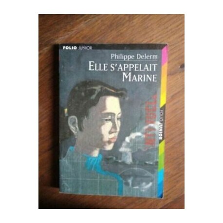 Elle s'appelait Marine Elle s'appelait Marine