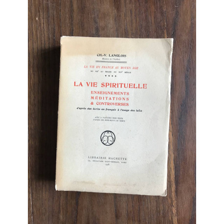 La vie spirituelle enseignements méditations et controverses