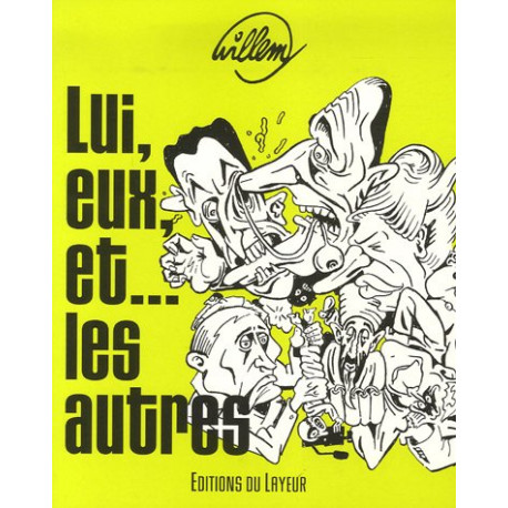 Lui eux et... les autres Lui eux et... les autres
