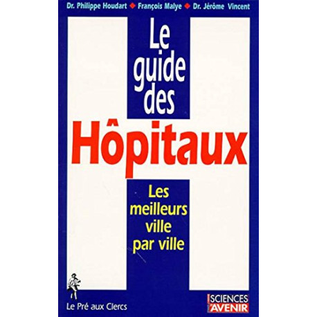 Le guide des hôpitaux Le guide des hôpitaux