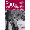 Paris pour les amoureux : Edition bilingue français-anglais