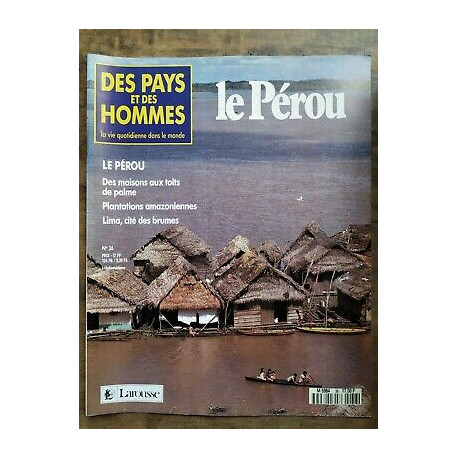 Des Pays et Des Hommes n 36 Le Pérou 1990