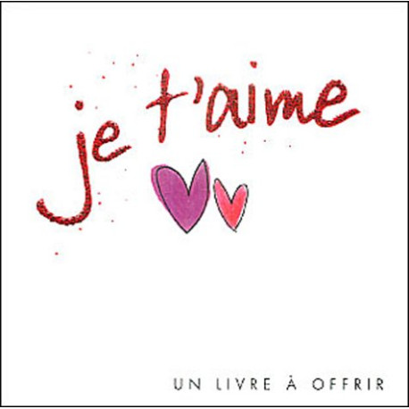 Je t'aime Je t'aime