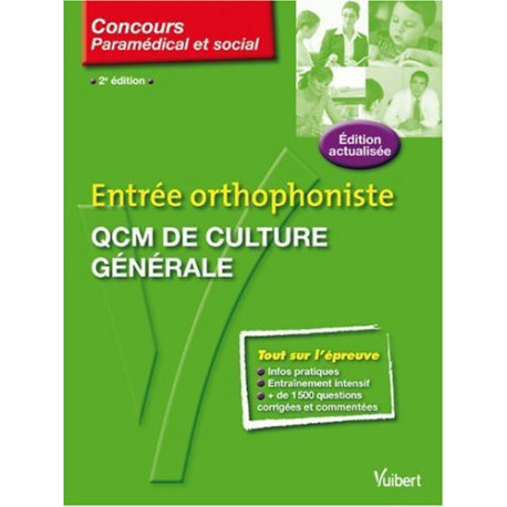 Entrée orthophoniste : QCM de culture générale Entrée orthophoniste : QCM de culture générale