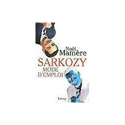 Sarkozy mode d'emploi