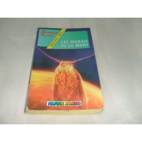 Les Marais de la mort (Les Patrouilleurs de l'an 4003) Les Marais de la mort (Les Patrouilleurs de l'an 4003)