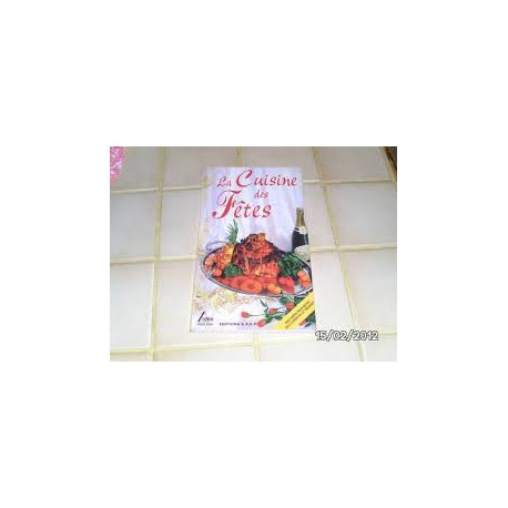 La cuisine des fêtes La cuisine des fêtes