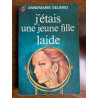 J'étais une jeune file laide J'ai lu