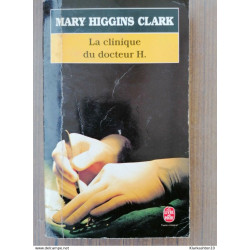 Mary Higgins Clark- La clinique du docteur H. (texte intégral) /...
