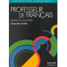 PROFESSEUR DE FRANCAIS. Les clés d'un savoir-faire