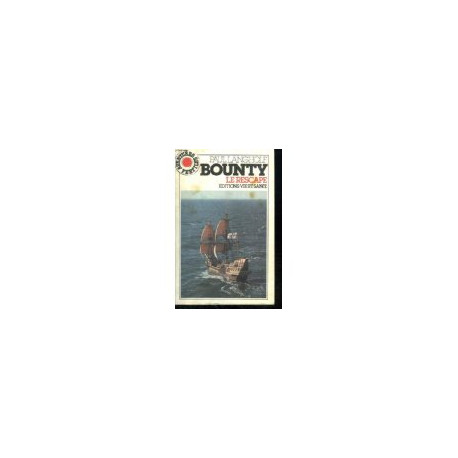 BOUNTY. LE RESCAPE.1983 de LANGHOLF PAUL BOUNTY. LE RESCAPE.1983 de LANGHOLF PAUL