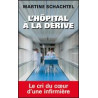 L'hôpital à la dérive