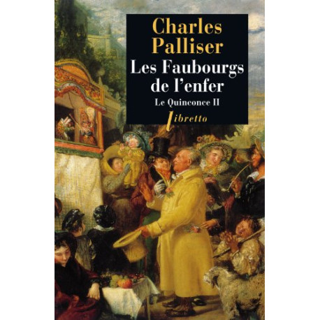 Le Quinconce tome 2 : Les Faubourgs de l'enfer Le Quinconce tome 2 : Les Faubourgs de l'enfer
