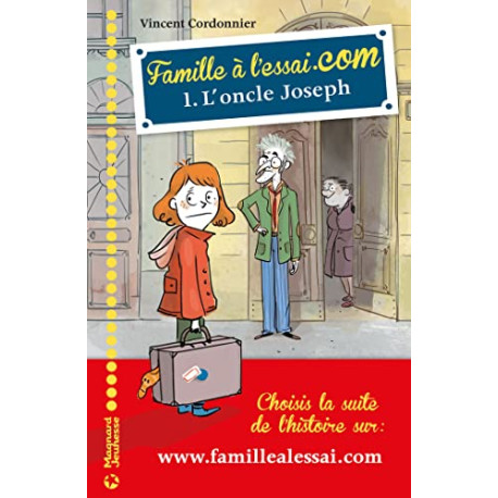 Famille à l'essai.com 1 - L'oncle Joseph Famille à l'essai.com 1 - L'oncle Joseph