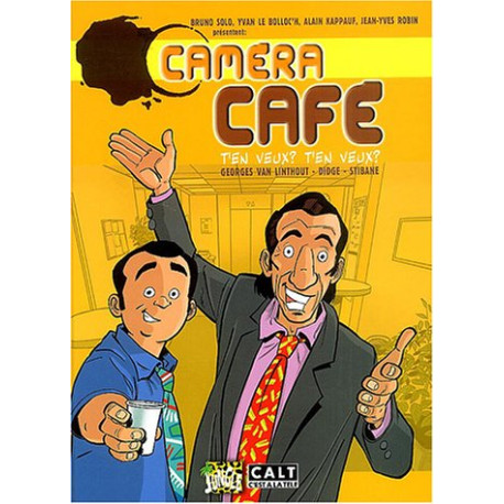 Caméra Café tome 1 : T'en veux ? t'en veux Caméra Café tome 1 : T'en veux ? t'en veux