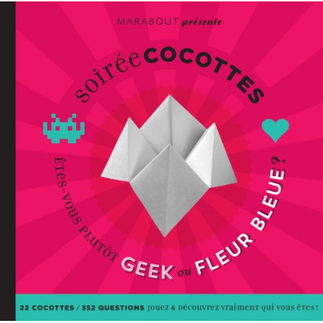 Soirée cocottes : Êtes-vous plutôt geek ou fleur bleue Soirée cocottes : Êtes-vous plutôt geek ou fleur bleue