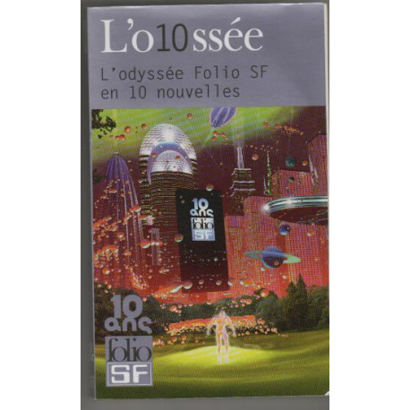 L'o10ssee l'odyssee folio sf en 10 nouvelles L'o10ssee l'odyssee folio sf en 10 nouvelles