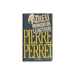 Adieu monsieur leautaud