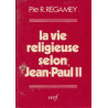 La vie religieuse selon Jean-Paul II