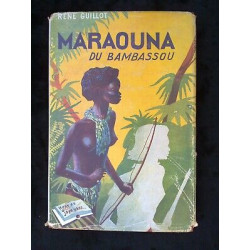René guillot Maraouna du bambassou Editions de l'amitié rageot