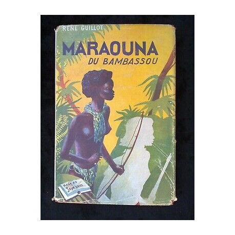 René guillot Maraouna du bambassou Editions de l'amitié rageot