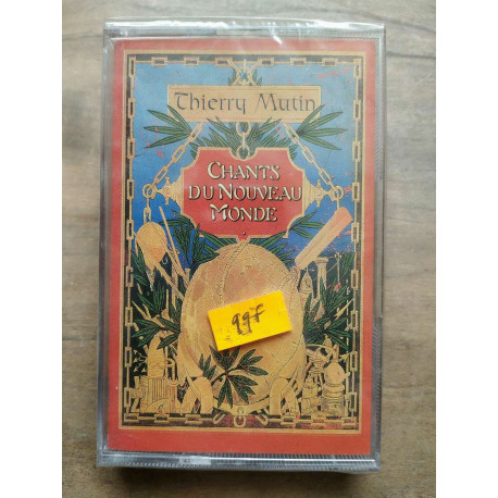 Thierry Mutin Chants du Nouveau Monde Cassette Audio-K7 NEUVE SOUS...