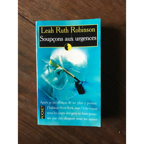 Leah Ruth Robinson Soupçons aux urgences Leah Ruth Robinson Soupçons aux urgences