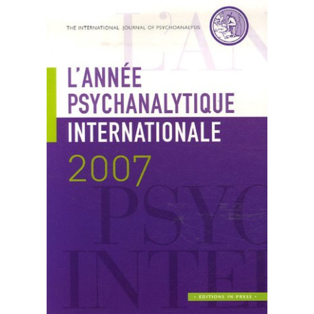 L'année psychanalytique internationale 2007 L'année psychanalytique internationale 2007