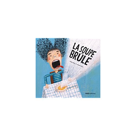 LA SOUPE BRULE LA SOUPE BRULE