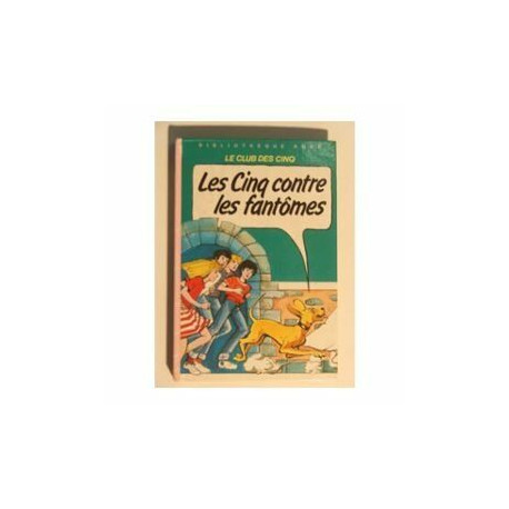 Les Cinq contre les fantômes : Une nouvelle aventure des... Les Cinq contre les fantômes : Une nouvelle aventure des...