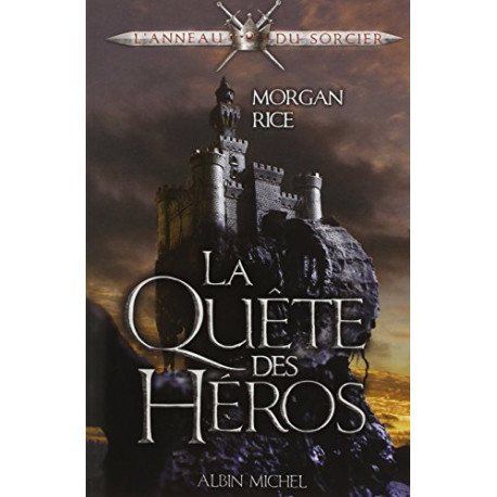 L'anneau du sorcier tome 1 : La quête du héros L'anneau du sorcier tome 1 : La quête du héros