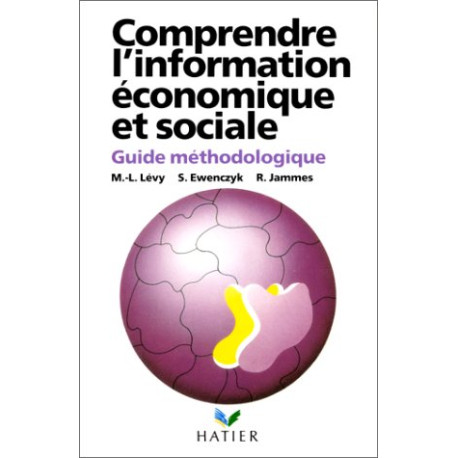 Comprendre l'information économique et sociale Comprendre l'information économique et sociale