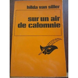 Hilda van Sillersur un air de calomnie Le Masque N1558 Champs-Elysées