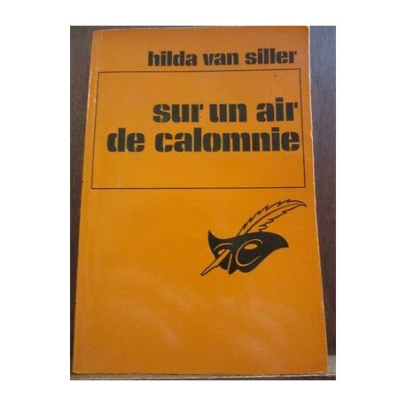 Hilda van Sillersur un air de calomnie Le Masque N1558 Champs-Elysées