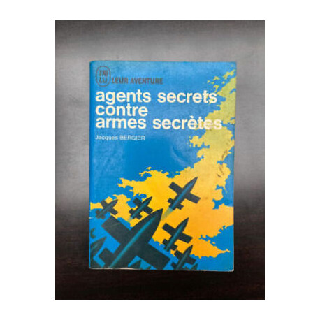 Agents secrets contre armes secrètes J'ai lu Agents secrets contre armes secrètes J'ai lu
