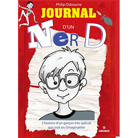 Journal d'un Nerd: L'histoire d'un garçon très spécial et un peu... Journal d'un Nerd: L'histoire d'un garçon très spécial et un peu...