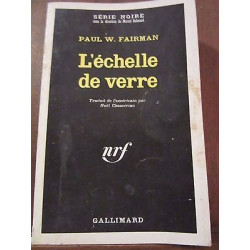 Paul w fairman l'échelle de verre Gallimard Série Noire n1242