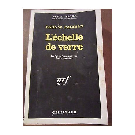 Paul w fairman l'échelle de verre Gallimard Série Noire n1242