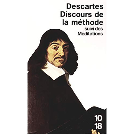 Discours de la méthode. (suivi des) Méditations Discours de la méthode. (suivi des) Méditations