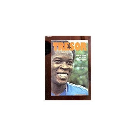 TRESOR - SANS PEUR ET SANS REPROCHE TRESOR - SANS PEUR ET SANS REPROCHE