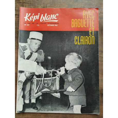 Képi Blanc n209 Septembre 1964 La vie de La légion étrangère