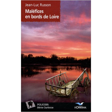Maléfices en bords de Loire Maléfices en bords de Loire