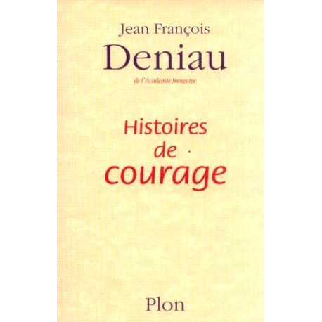 Histoires de courage Histoires de courage