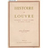 HISTOIRE DU LOUVRE - LE CHATEAU - LE PALAIS - LE MUSEE DES...