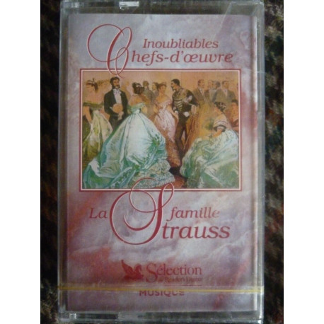 Inoubliables Chefs-d'Oeuvre 3 La Famille Strauss Cassette Audio-K7... Inoubliables Chefs-d'Oeuvre 3 La Famille Strauss Cassette Audio-K7...