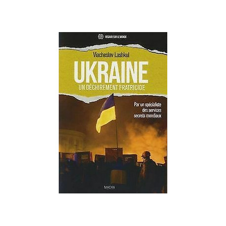 Ukraine un déchirement fraticide Ukraine un déchirement fraticide