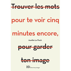 Pour te voir cinq minutes encore